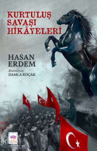 Kurtuluş Savaşı Hikâyeleri - 1