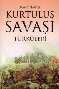 Kurtuluş Savaşı Türküleri - 1