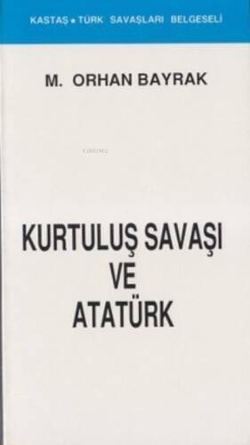 Kurtuluş Savaşı ve Atatürk(Kronolojik) - 1