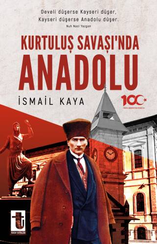 Kurtuluş Savaşı’nda Anadolu - 1