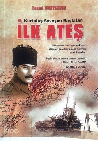 Kurtuluş Savaşını Başlatan İlk Ateş - 1