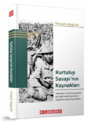 Kurtuluş Savaşı’nın Kaynakları - 1