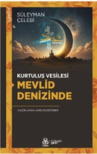 Kurtuluş Vesilesi Mevlid Denizinde - 1