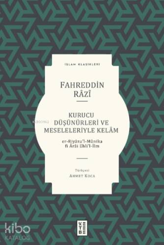 Kurucu Düşünürleri ve Meseleleriyle Kelâm - 1