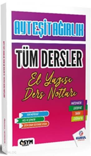 Kurul Yayıncılık AYT Eşit Ağırlık Tüm Dersler El Yazısı Ders Notları - 1