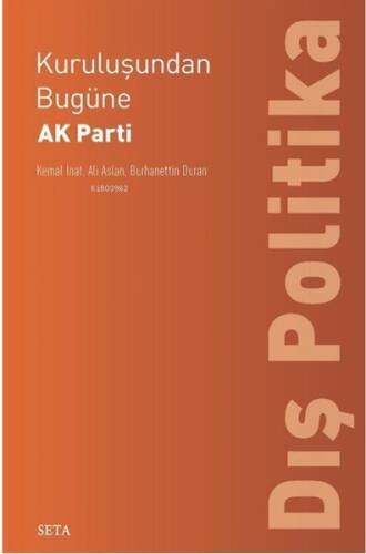 Kuruluşundan Bugüne Ak Parti: Dış Politika - 1