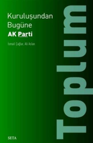 Kuruluşundan Bugüne AK Parti: Toplum - 1