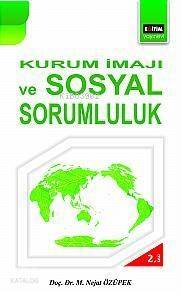 Kurum İmajı ve Sosyal Sorumluluk - 1