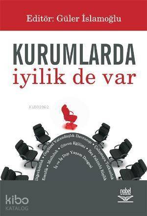 Kurumlarda İyilik de Var - 1