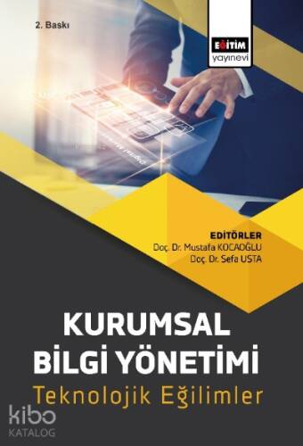 Kurumsal Bilgi Yönetimi;Teknolojik Eğilimler - 1