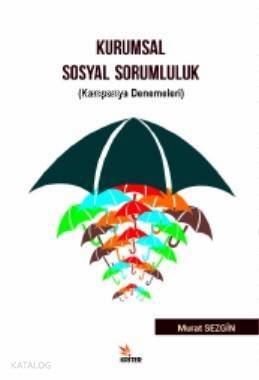 Kurumsal Sosyal Sorumluluk; (Kampanya Denemeleri) - 1