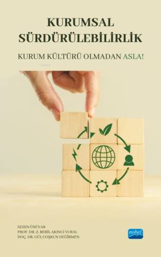 Kurumsal Sürdürülebilirlik - Kurum Kültürü Olmadan Asla! - 1