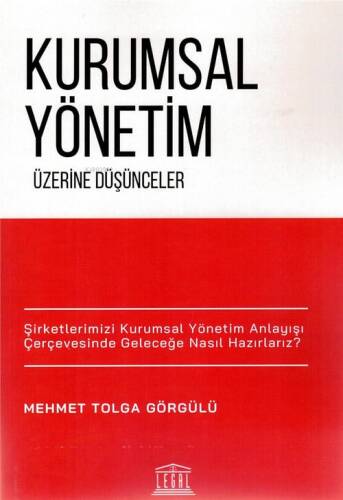 Kurumsal Yönetim Üzerine Düşünceler - 1