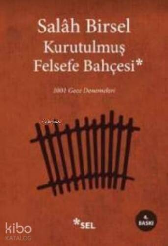 Kurutulmuş Felsefe Bahçesi; 1001 Gece Denemeleri - 1