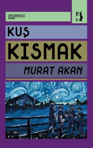 Kuş Kısmak - 1