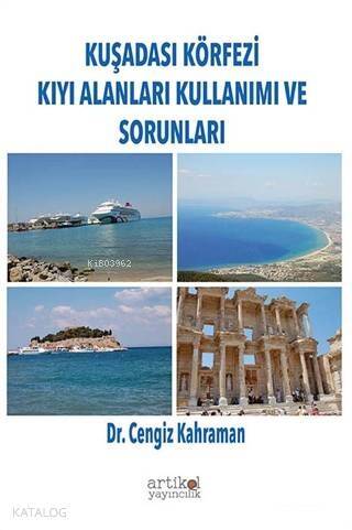 Kuşadası Körfezi Kıyı Alanları Kullanımı ve Sorunları - 1