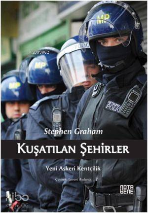 Kuşatılan Şehirler; Yeni Askeri Kentçilik - 1