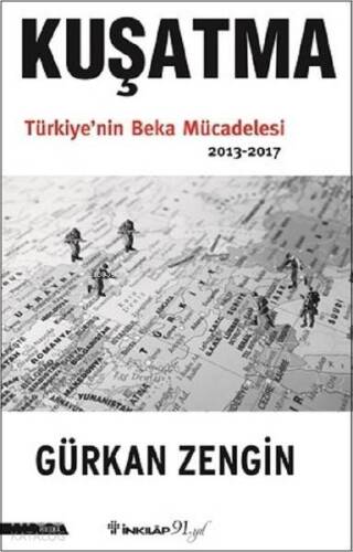 Kuşatma Türkiye`nin Beka Mücadelesi (2013-2017) - 1