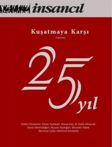 Kuşatmaya Karşı 25 Yıl - 1