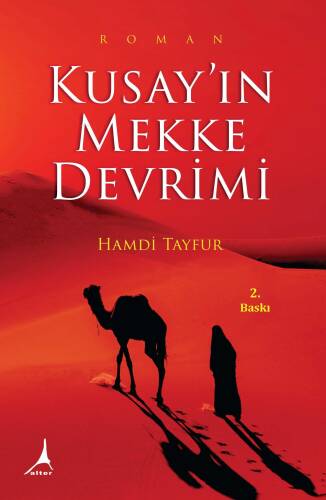 Kusay’ın Mekke Devrimi - 1