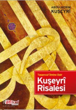 Kuşeyrî Risalesi - Tasavvuf İlmine Dair - 1