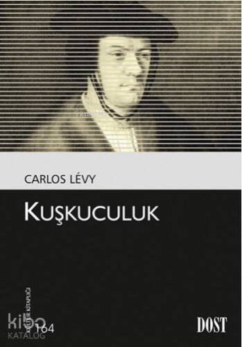 Kuşkuculuk - 1