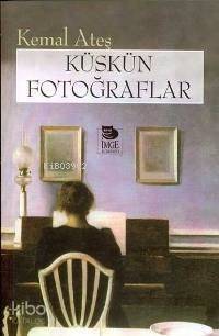 Küskün Fotoğraflar - 1