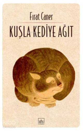 Kuşla Kediye Ağıt - 1