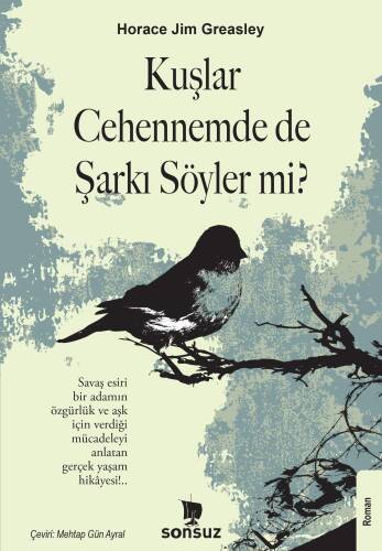 Kuşlar Cehennemde de Şarkı Söyler mi? - 1