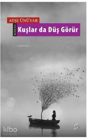 Kuşlar da Düş Görür - 1