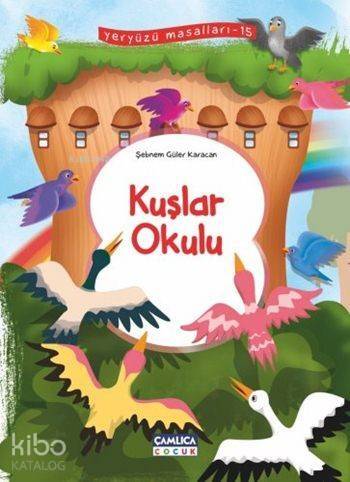 Kuşlar Okulu; Yeryüzü Masalları - 15 - 1