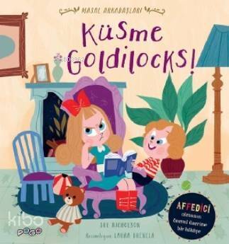 Küsme Goldilocks!; Masal Arkadaşları - 1