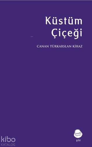 Küstüm Çiçeği - 1