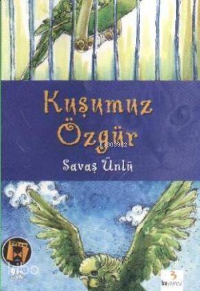 Kuşumuz Özgür - 1