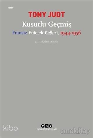 Kusurlu Geçmiş; Fransız Entelektüelleri, 1944-1956 - 1