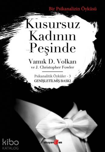 Kusursuz Kadının Peşinde; Psikanalitik Öyküler - 3 - 1