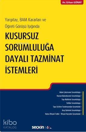 Kusursuz Sorumluluğa Dayalı Tazminat İstemleri - 1