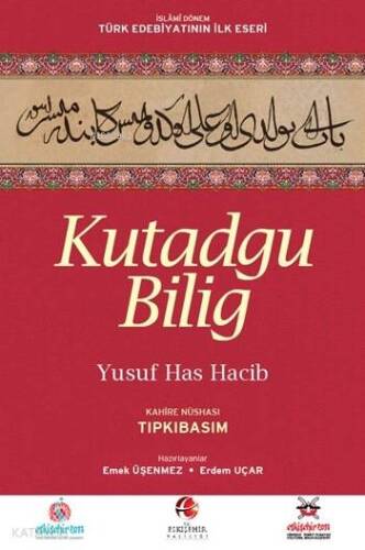 Kutadgu Bilig (Tıpkıbasım, Bez Cilt - Şömizli, Kuşe Kağıt); Kahire Nüshası - 1