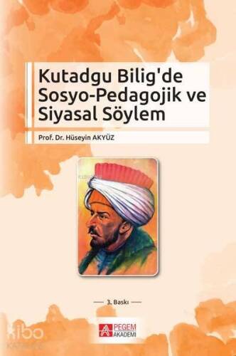 Kutadgu Bilig'de Sosyo-Pedagojik ve Siyasal Söylem - 1