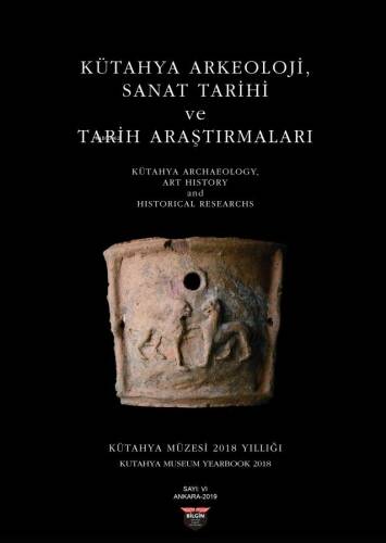 Kütahya Arkeoloji, Sanat Tarihi ve Tarih Araştırmaları - 1