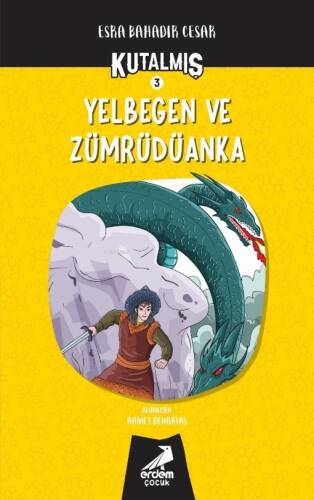 Kutalmış - Yelbegen ve Zümrüdüanka - 1