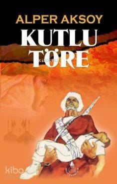 Kutlu Töre - 1