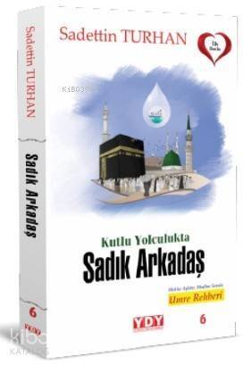 Kutlu Yolculukta Sadık Arkadaş - 1