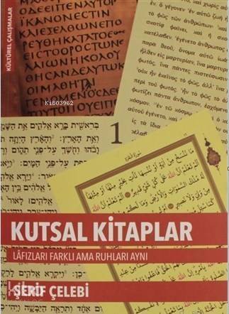 Kutsal Kitaplar Lafızları Farklı ama Ruhları Aynı; Tombul Köstebeğin Tuzağı - 1