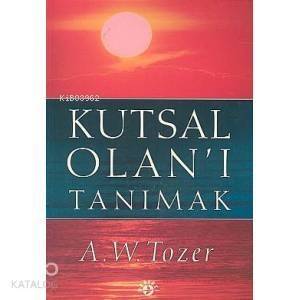 Kutsal Olan'ı Tanımak - 1