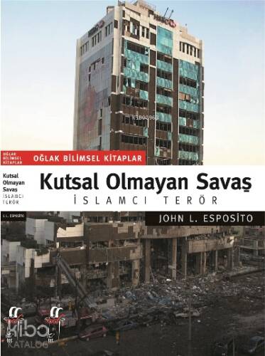 Kutsal Olmayan Savaş ;İslamcı Terör - 1