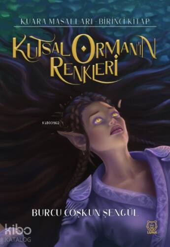 Kutsal Orman'ın Renkleri - 1