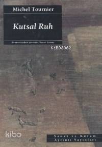 Kutsal Ruh [le Vent Paraclet] - 1