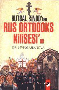 Kutsal Sinod´tan Rus Ortodoks Kilisesi´ne - 1