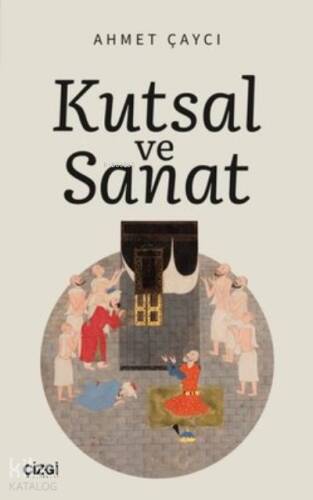 Kutsal ve Sanat - 1